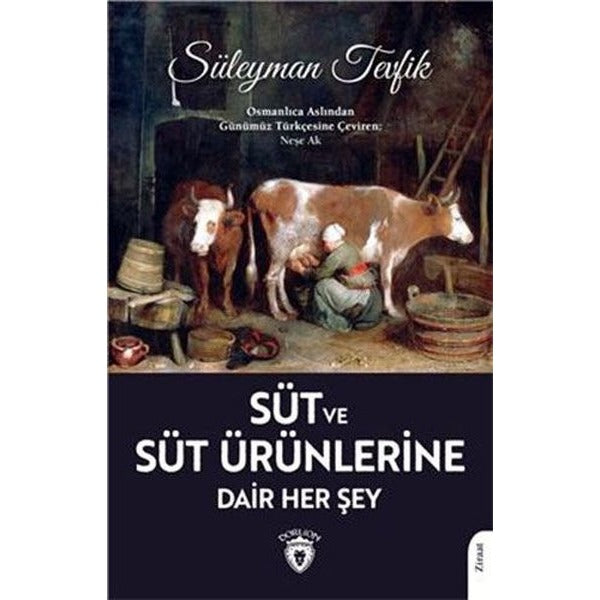 Süt ve Süt Ürünlerine Dair Her Şey | Dorlion Yayınevi