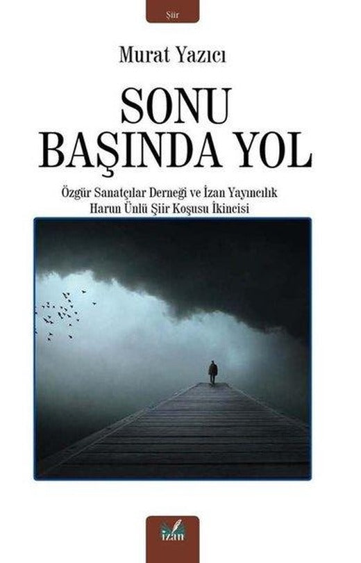 Sonu Başında Yol | İzan Yayıncılık (İnce Kapak)