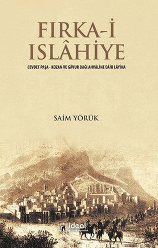 Fırka-i Islahiye | İdeal Kültür Yayıncılık