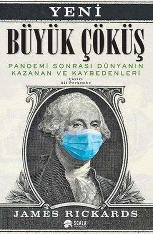 Büyük Çöküş - Pandemi Sonrası Dünyanın Kazanan ve Kaybedenleri | Scala Yayıncılık