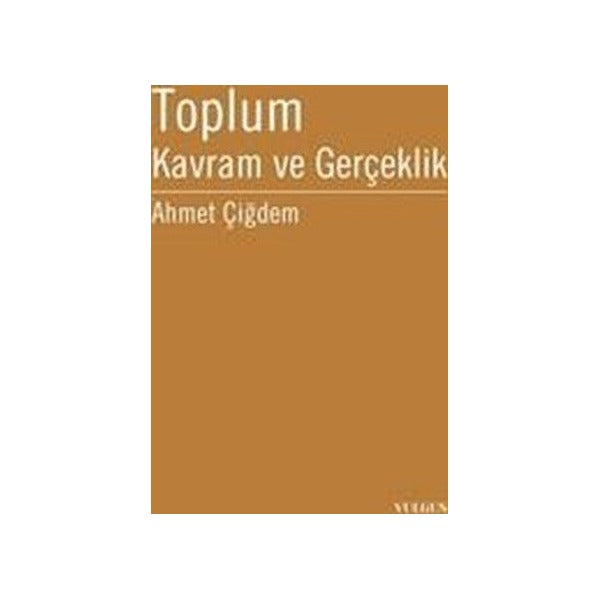 Toplum Kavram ve Gerçeklik