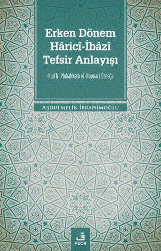 Erken Dönem Harici-İbazi Tefsir Anlayışı