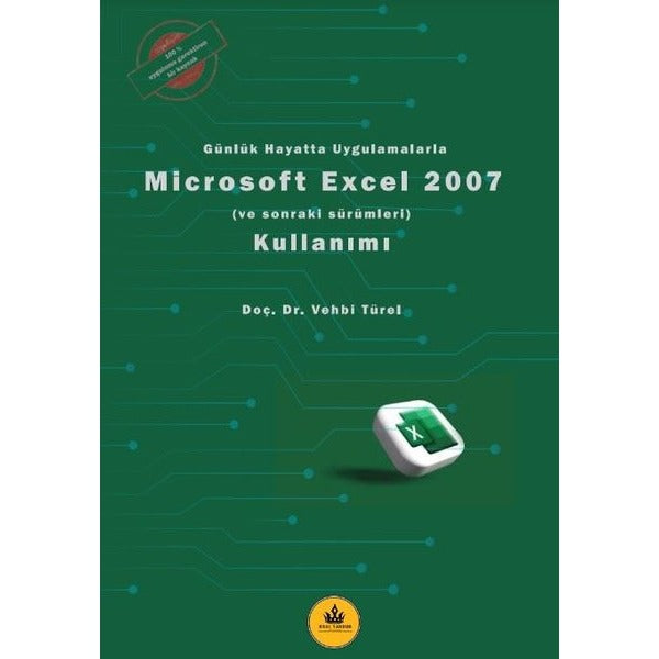 Microsoft Excel 2007 Kullanımı - Günlük Hayatta Uygulamalarla