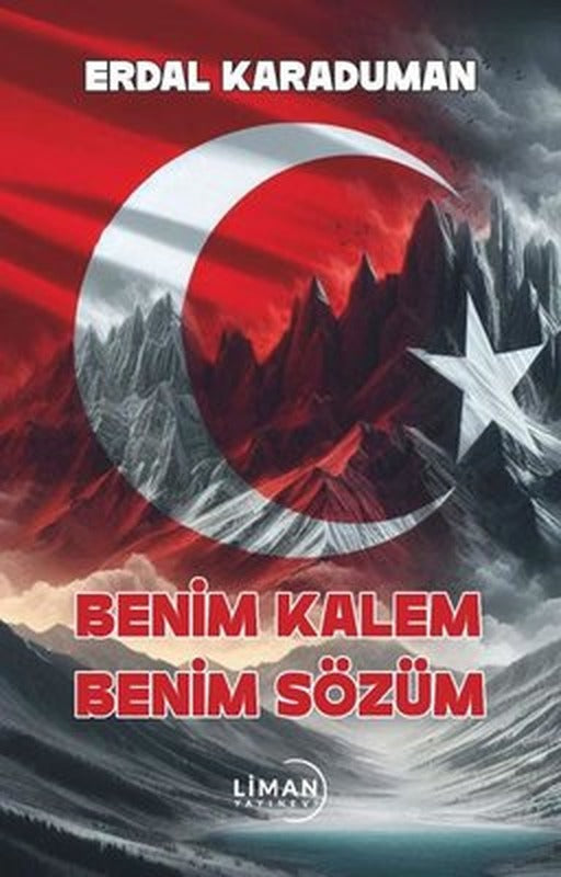 Benim Kalem Benim Sözüm | Liman Yayınevi