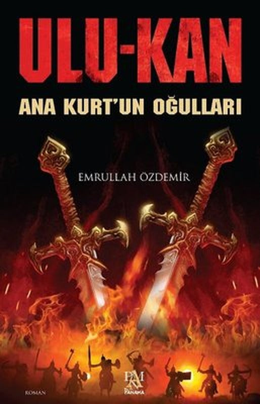 Ulu-Kan Ana Kurt'un Oğulları | Panama Yayıncılık