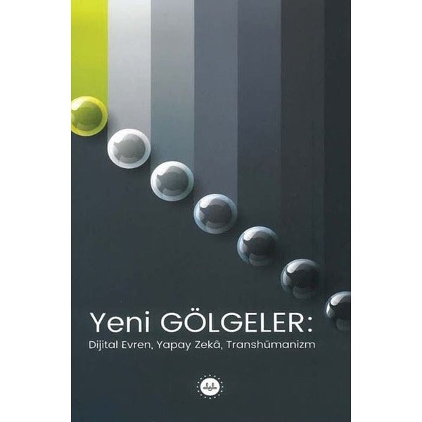 Yeni Gölgeler Dijital Evren