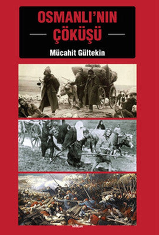 Osmanlı'nın Çöküşü | E Yayınları