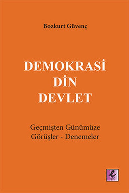 Demokrasi Din Devlet | Efil Yayınevi Yayınları
