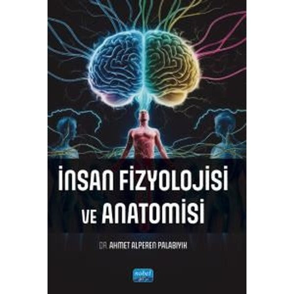 İnsan Fizyolojisi ve Anatomisi | Nobel Akademik Yayıncılık (İnce Kapak)