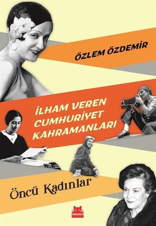 İlham Veren Cumhuriyet Kahramanları | Kırmızı Kedi (e-Kitap)