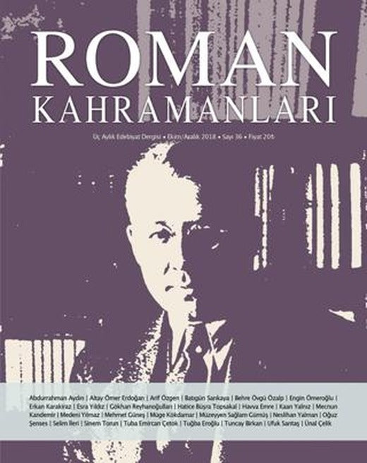 Roman Kahramanları Sayı: 36 Ekim-Aralık 2018 | Roman Kahramanları Dergisi (Ciltsiz)