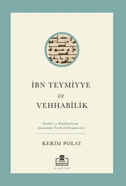 İbn Teymiyye ve Vehabilik | Timaş Akademi (İnce Kapak)