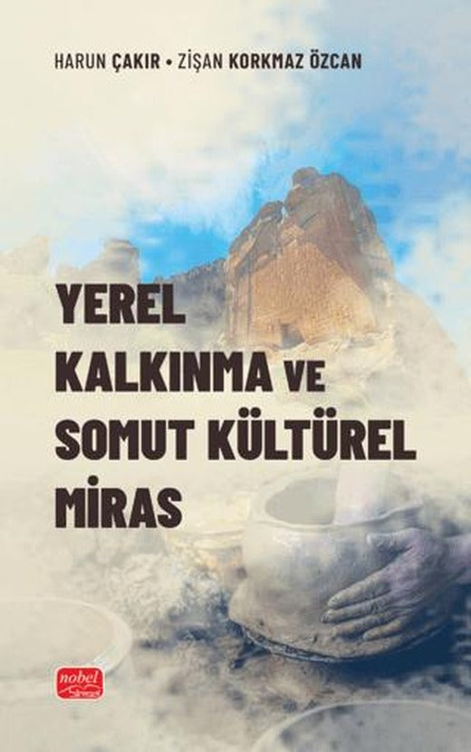 Yerel Kalkınma ve Somut Kültürel Miras | Nobel Bilimsel Eserler (Ciltsiz)