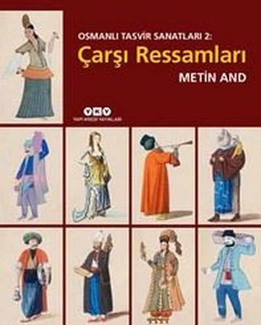 Osmanlı Tasvir Sanatları 2-Çarşı Ressamları | Yapı Kredi Yayınları (İnce Kapak)