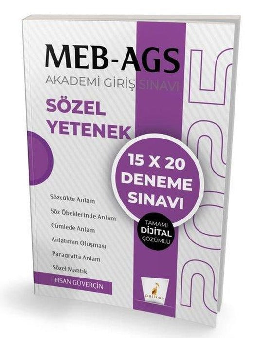 2025 MEB-AGS Akademi Giriş Sınavı - 15X20 Deneme Sınavı - Tamamı Dijital Çözümlü | Pelikan Yayınları (İnce Kapak)