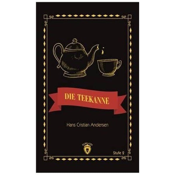 Die Teekanne Stufe 2 (Almanca Hikaye) | Dorlion Yayınevi