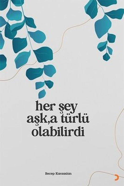 Her Şey Aşk'a Türlü Olabilirdi | Cinius