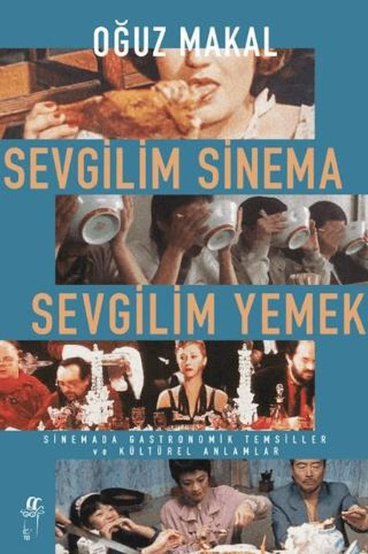 Sevgilim Sinema Sevgilim Yemek | Oğlak Yayıncılık (Ciltsiz)