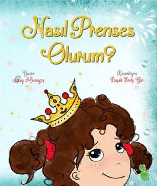 Nasıl Prenses Olurum | Yeşil Dinozor