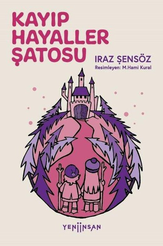 Kayıp Hayaller Şatosu | Yeni İnsan Yayınevi (İnce Kapak)