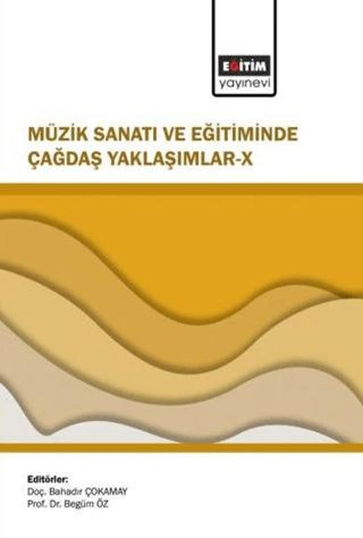 Müzik Sanatı ve Eğitiminde Çağdaş Yaklaşımlar - 10
