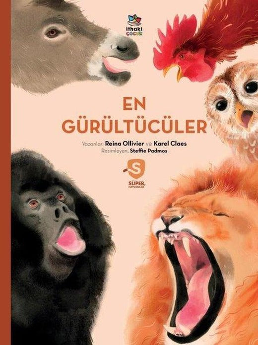 En Gürültücüler - Süper Hayvanlar Serisi | İthaki Çocuk (İnce Kapak)