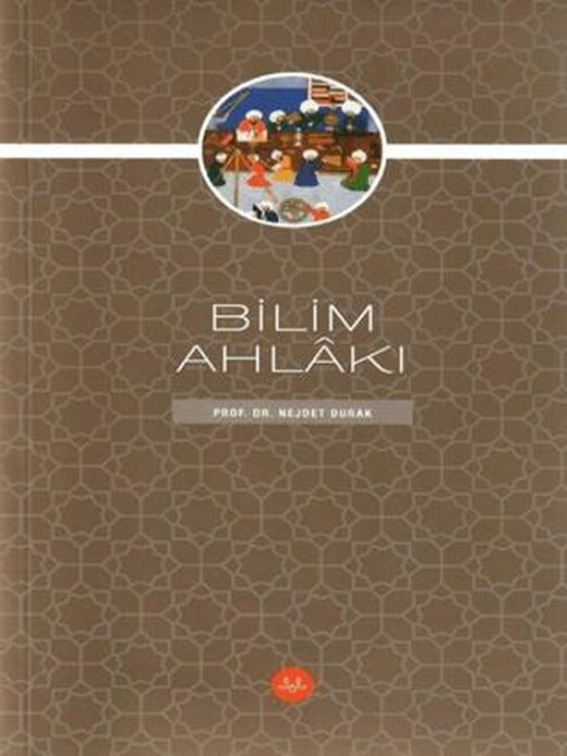 Bilim Ahlakı | Diyanet İşleri Başkanlığı (Ciltsiz)