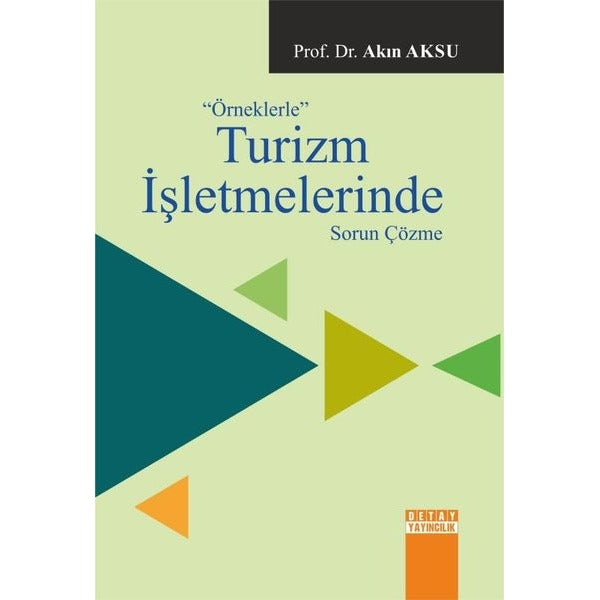 Örneklerle Turizm İşletmlerinde Sorun Çözme