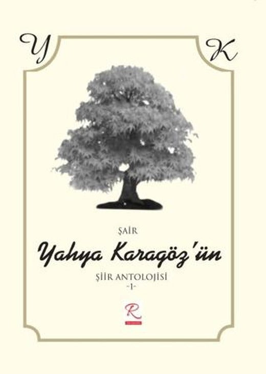 Yahya Karagöz'ün Şiir Antolojisi