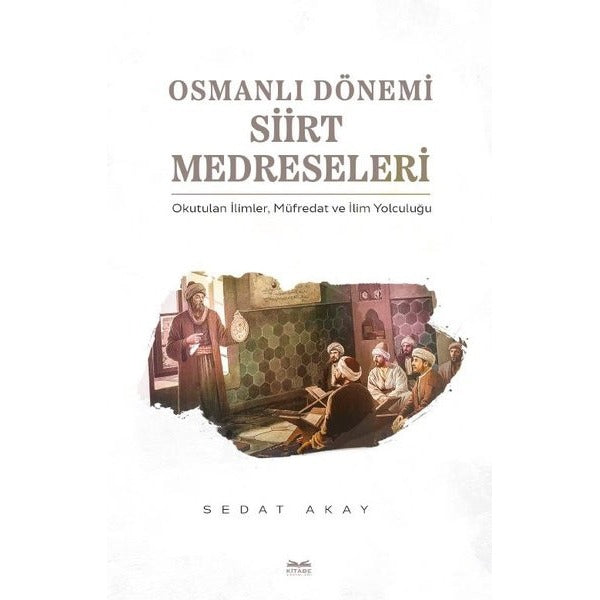 Osmanlı Dönemi Siirt Medreseleri
