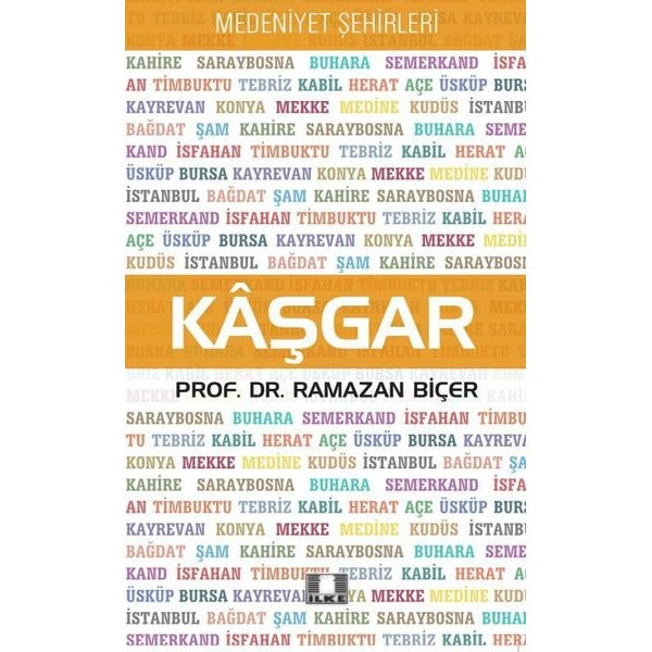 Kaşgar - Medeniyet Şehirleri