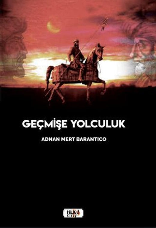 Geçmişe Yolculuk | Tilki Kitap (Ciltsiz)