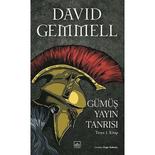 Gümüş Yayın Tanrısı - Troya 1.Kitap