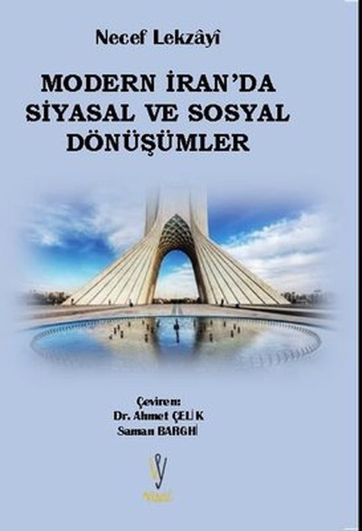 Modern İran'da Siyasal ve Sosyal Dönüşümler | Visal