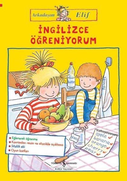 İngilizce Öğreniyorum-Arkadaşım Elif | İş Bankası Kültür Yayınları (İnce Kapak)  - Resim 1