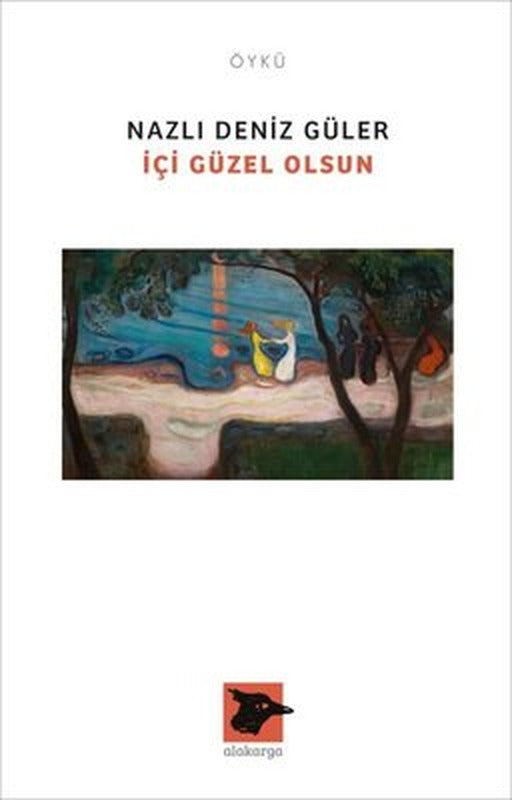 İçi Güzel Olsun | Alakarga