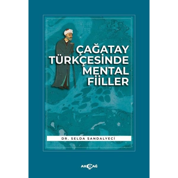 Çağatay Türkçesinde Mental Fiiller | Akçağ Yayınları (İnce Kapak)