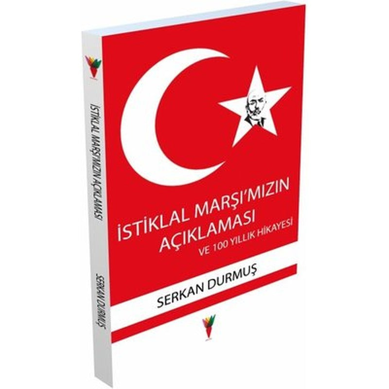 İstiklal Marşı'mızın Açıklaması ve 100 Yıllık Hikayesi | Kırmızı Havuç Yayınları (İnce Kapak)