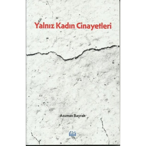 Yalnız Kadın Cinayetleri | Su Yayınları