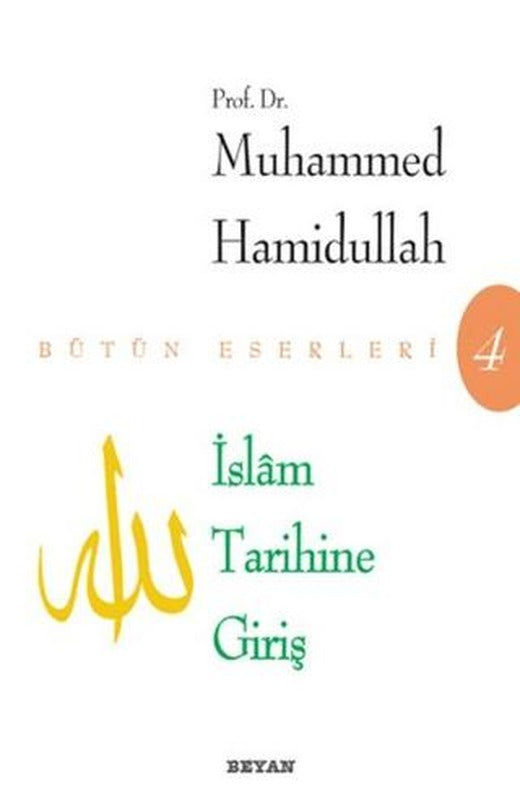 İslam Tarihine Giriş Bütün Eserleri