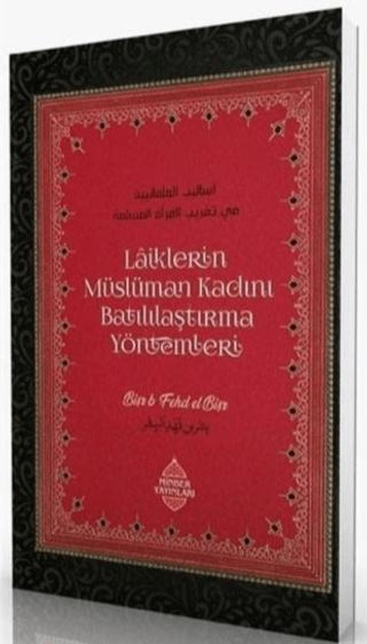 Laiklerin Müslüman Kadını Batılılaştırma Yöntemleri