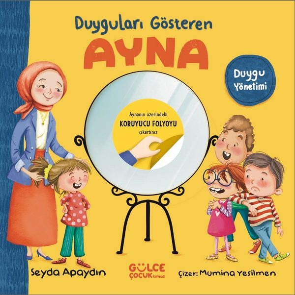 Duyguları Gösteren Ayna - Duygu Yönetimi | Gülce Çocuk (İnce Kapak )