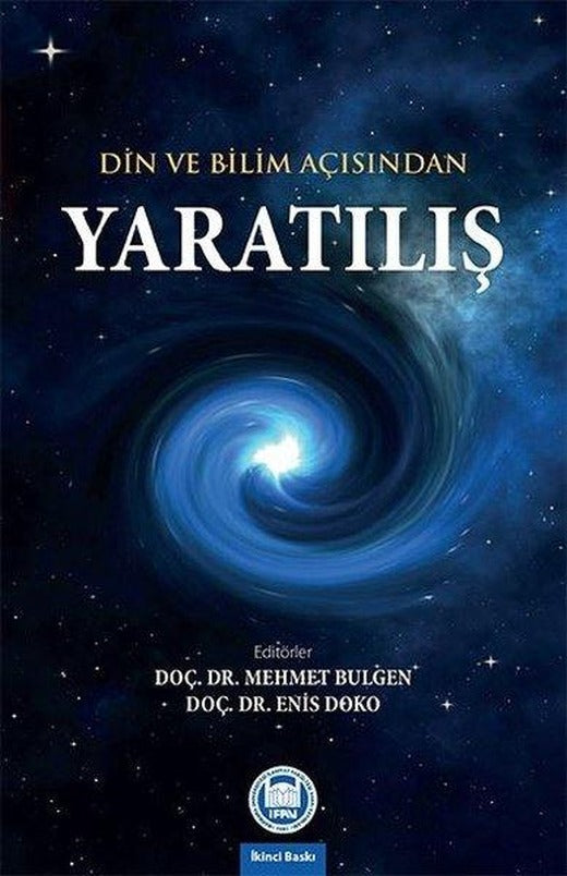 Din ve Bilim Açısından Yaratılış | M. Ü. İlahiyat Fakültesi Vakfı Yayı (İnce Kapak)
