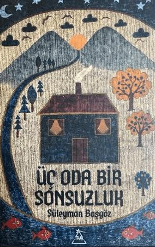 Üç Oda Bir Sonsuzluk