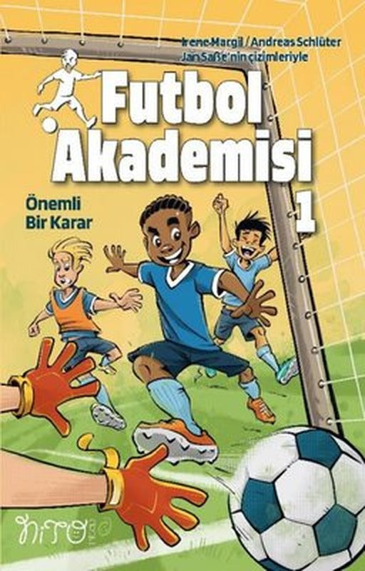 Önemli Bir Karar - Futbol Akademisi 1 | Nito Kitap (İnce Kapak)