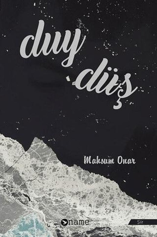 Duy - Düş | Name Yayınları (Ciltsiz)