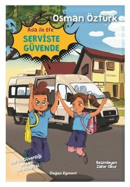 Ada ile Efe Serviste Güvende | Doğan ve Egmont Yayıncılık