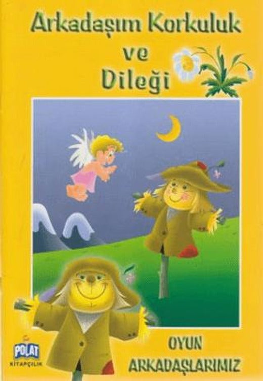 Arkadaşım Korkuluk ve Dileği | Polat Kitapçılık (Ciltsiz)