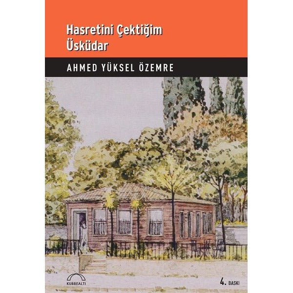 Hasretini Çektiğim Üsküdar | Kubbetli Neşriyatı