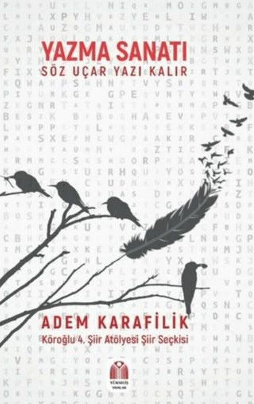 Yazma Sanatı Söz Uçar Yazı Kalır